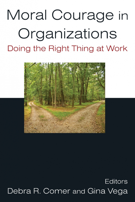 Moral Courage in Organizations