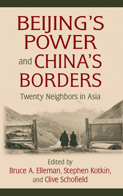 Beijing’s Power and China’s Borders