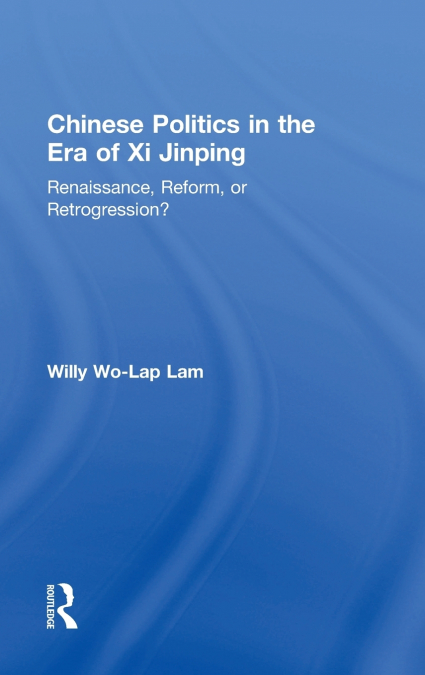 Chinese Politics in the Era of Xi Jinping