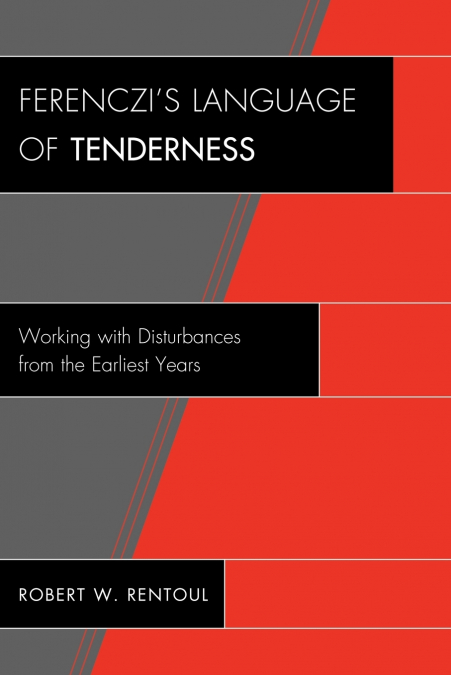 Ferenczi’s Language of Tenderness