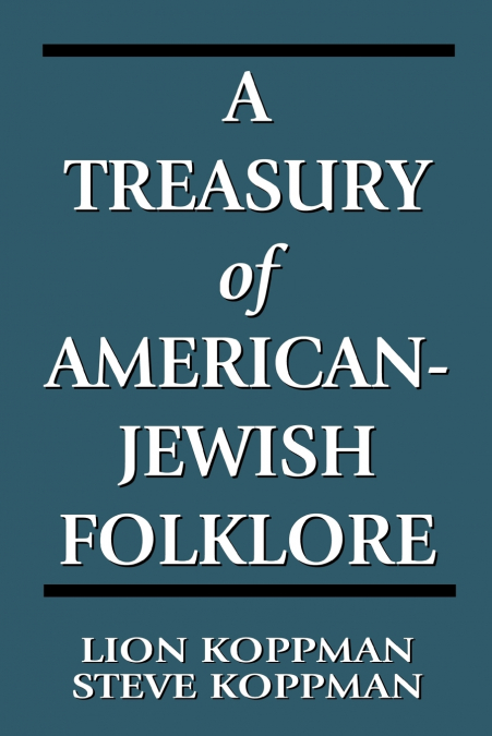 Treasury of American-Jewish Folklore