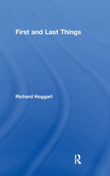 First and Last Things