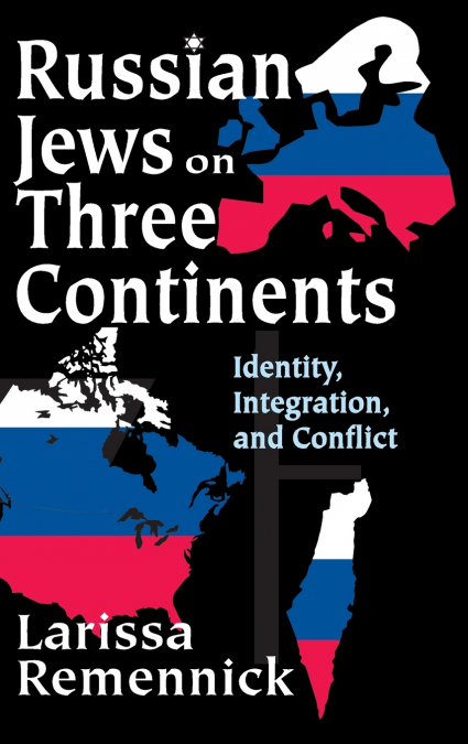 Russian Jews on Three Continents