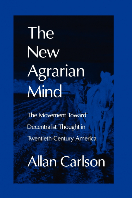 The New Agrarian Mind