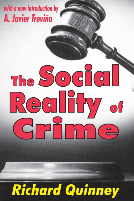 The Social Reality of Crime