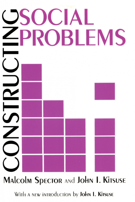 Constructing Social Problems