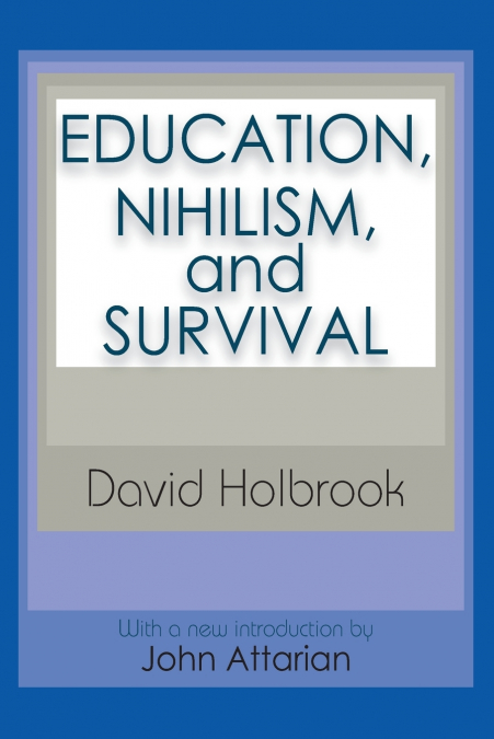Education, Nihilism, and Survival