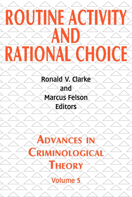 Routine Activity and Rational Choice