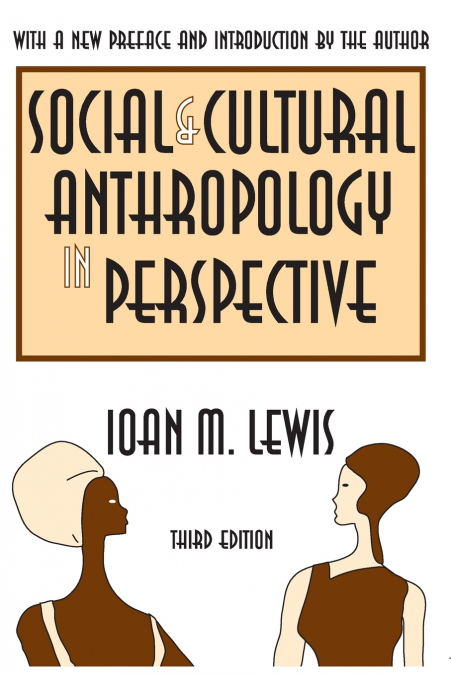 Social and Cultural Anthropology in Perspective