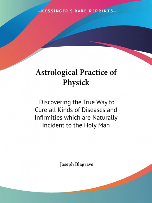 Astrological Practice of Physick