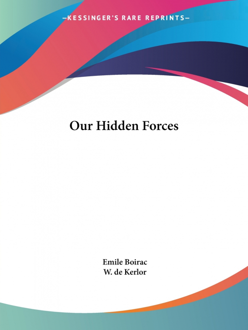 Our Hidden Forces