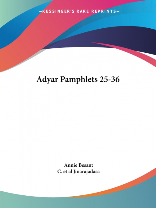 Adyar Pamphlets 25-36