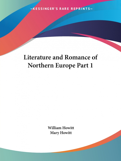 Literature and Romance of Northern Europe Part 1