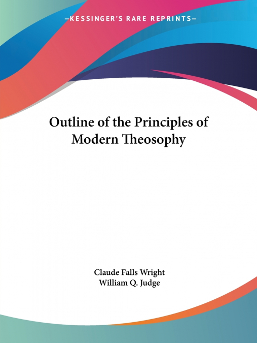 Outline of the Principles of Modern Theosophy