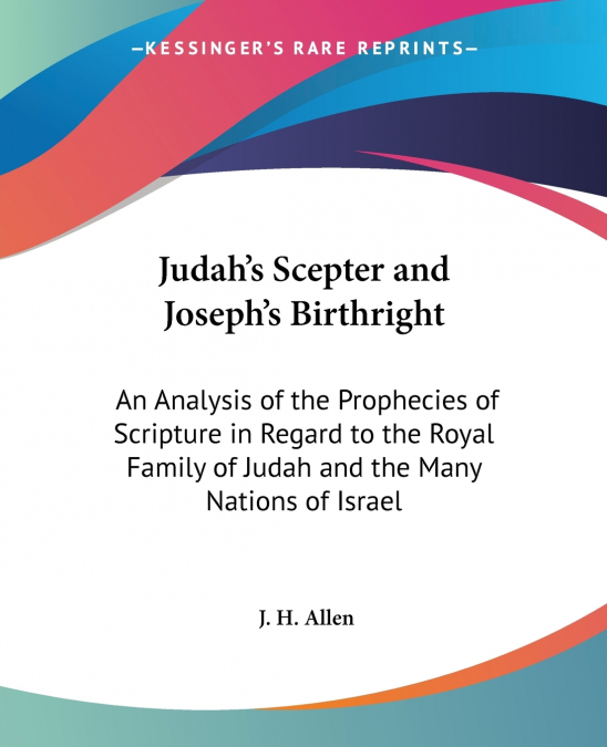Judah’s Scepter and Joseph’s Birthright