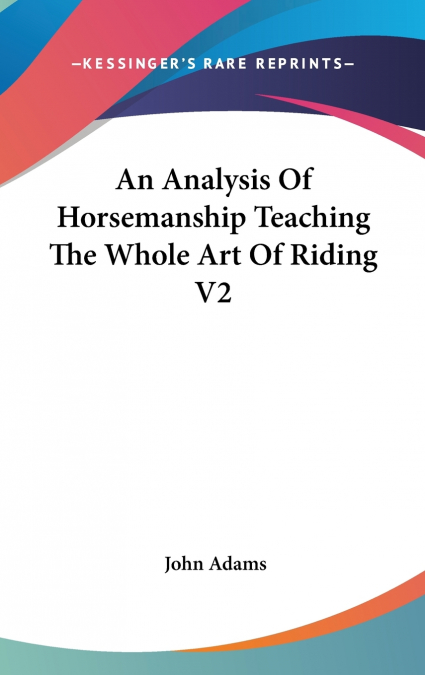 An Analysis Of Horsemanship Teaching The Whole Art Of Riding V2