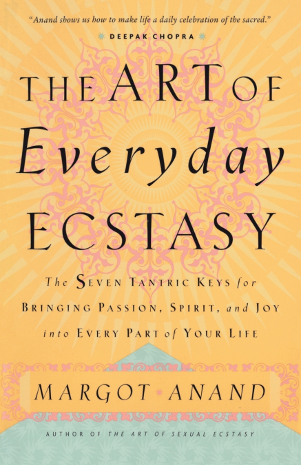 The Art of Everyday Ecstasy