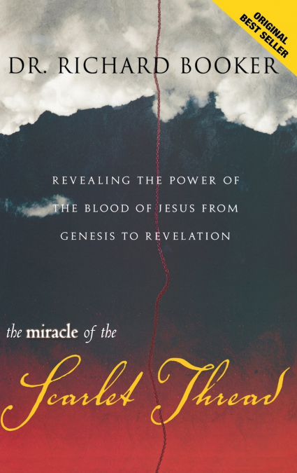 The Miracle of the Scarlet Thread