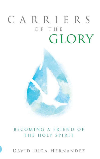 Carriers of the Glory