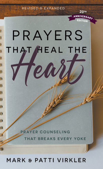 Prayers that Heal the Heart, Revised and Expanded
