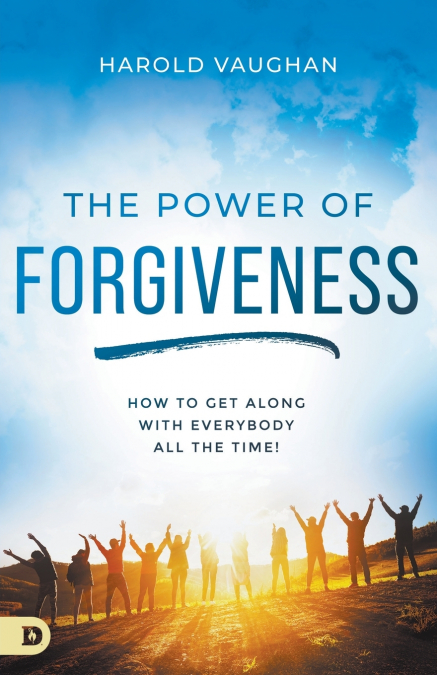 The Power of Forgiveness