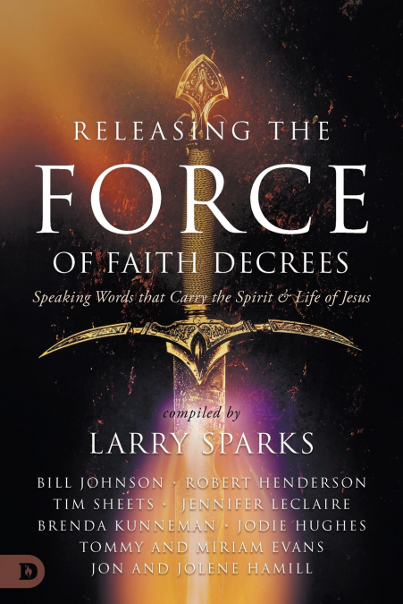 Releasing the Force of Faith Decrees