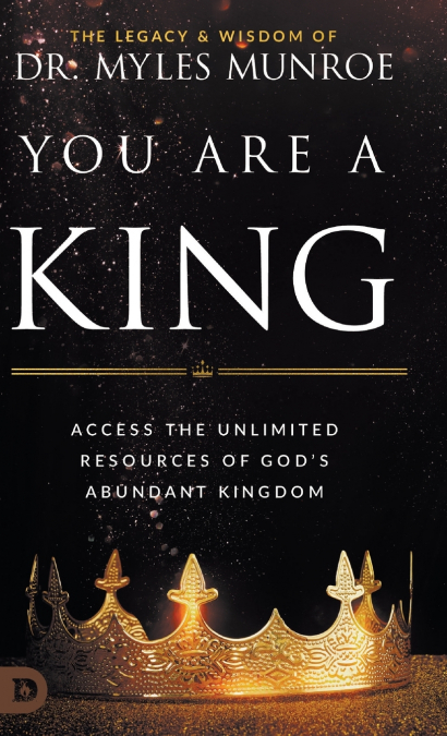 You Are a King