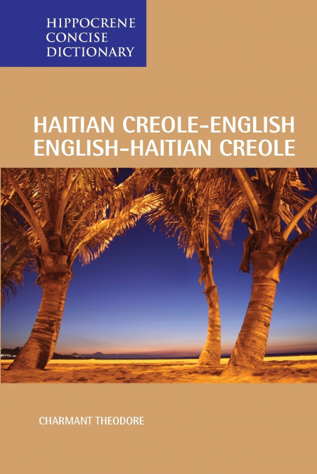 Haitian Creole-English/English-Haitian Creole Concise Dictionary