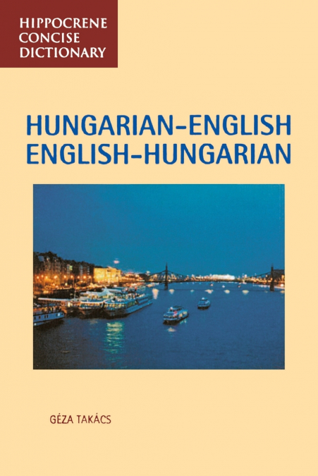 Hungarian-English/English-Hungarian Concise Dictionary
