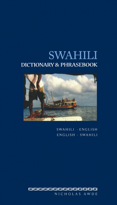 Swahili-English/English-Swahili Dictionary & Phrasebook