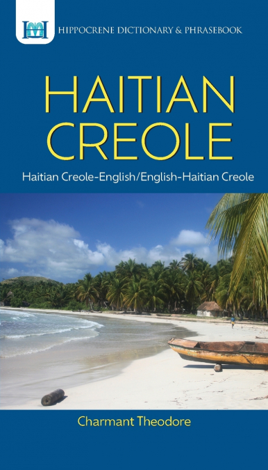 Haitian Creole-English/English-Haitian Creole Dictionary & Phrasebook