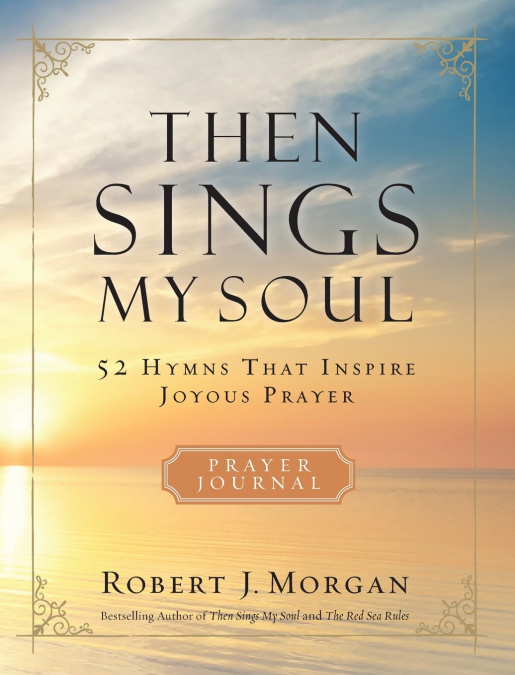 Then Sings My Soul | Softcover