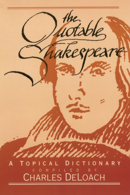 The Quotable Shakespeare