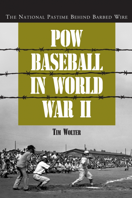 POW Baseball in World War II