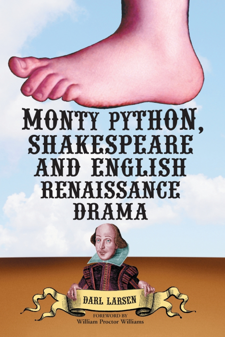 Monty Python, Shakespeare and English Renaissance Drama