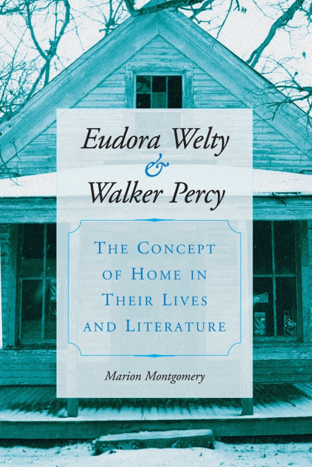 Eudora Welty and Walker Percy