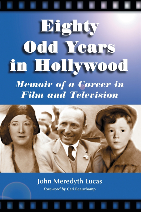 Eighty Odd Years in Hollywood