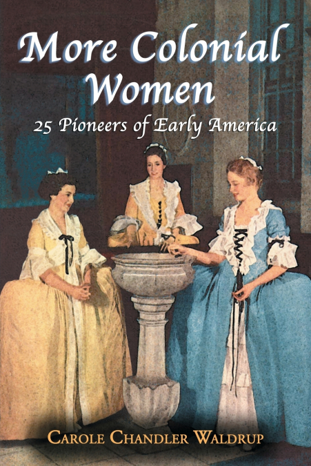 More Colonial Women