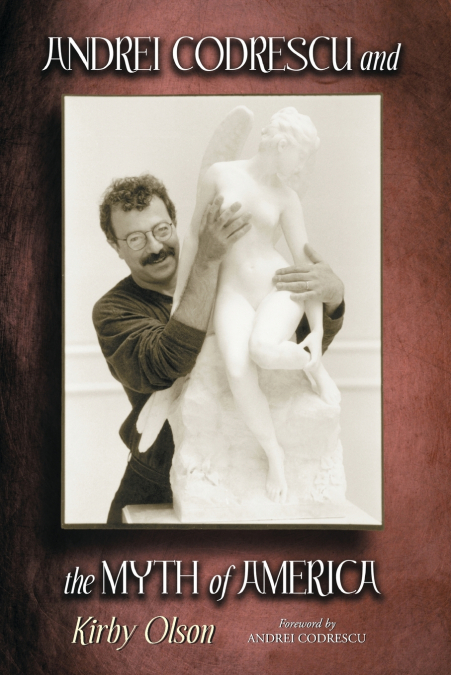 Andrei Codrescu and the Myth of America