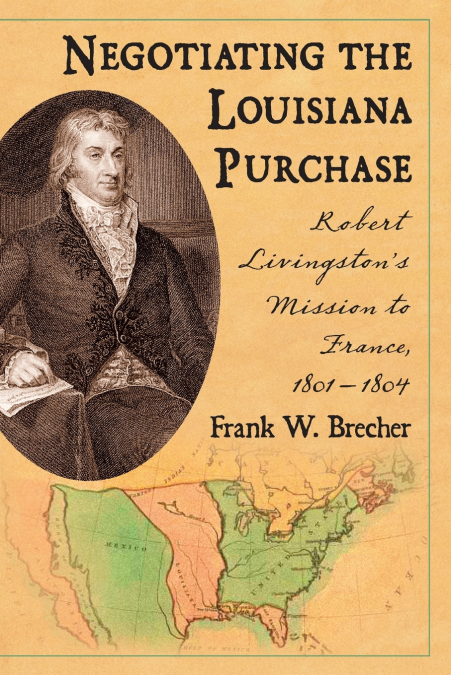 Negotiating the Louisiana Purchase