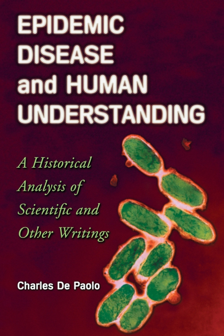 Epidemic Disease and Human Understanding