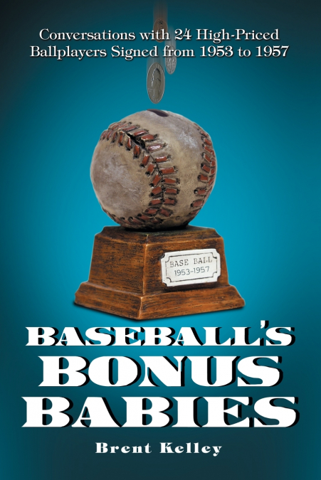 Baseball’s Bonus Babies