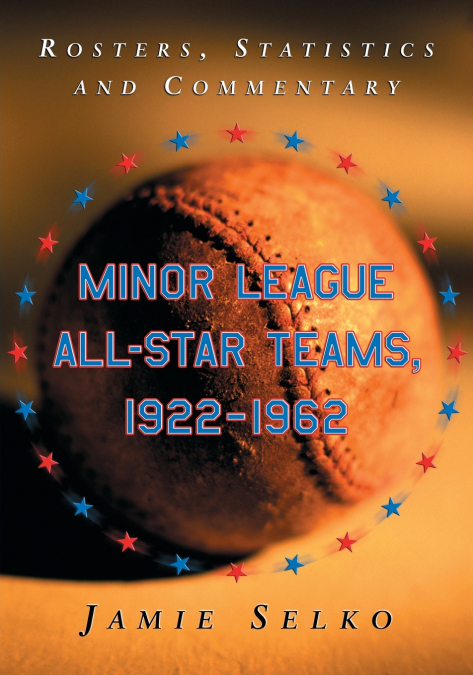 Minor League All-Star Teams, 1922-1962