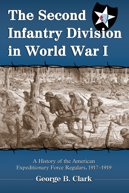 The Second Infantry Division in World War I