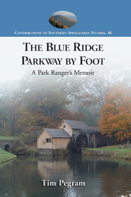 The Blue Ridge Parkway by Foot