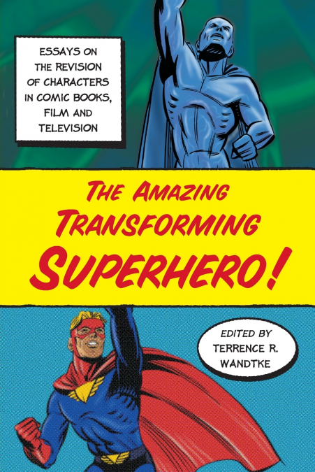 Amazing Transforming Superhero!