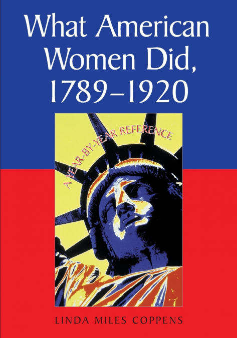 What American Women Did, 1789-1920