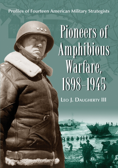 Pioneers of Amphibious Warfare, 1898-1945
