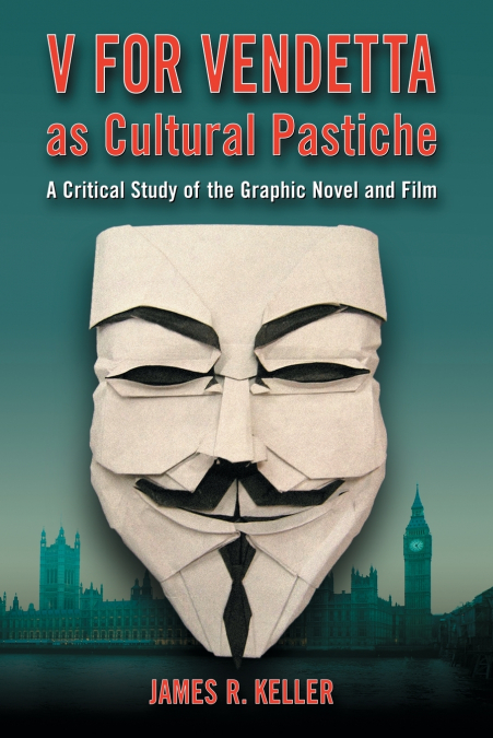 V for Vendetta as Cultural Pastiche