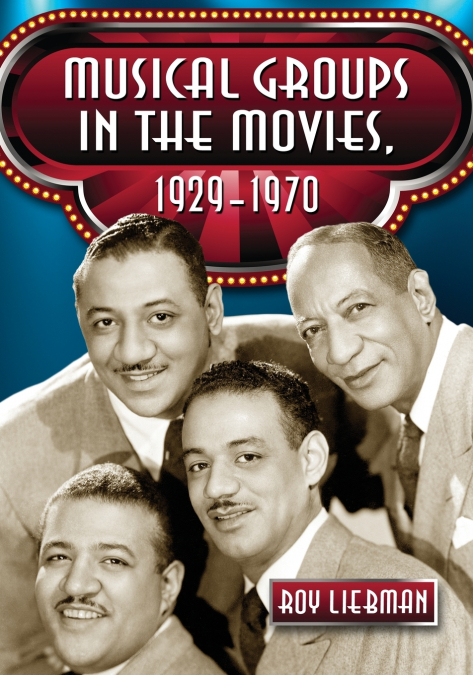 Musical Groups in the Movies, 1929-1970